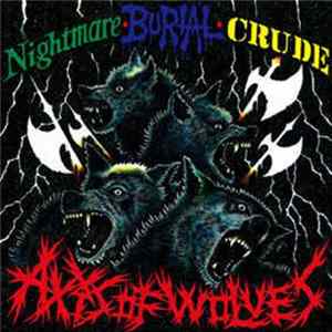 Nightmare : Burial : Crude - Axis Of Wolves FLAC