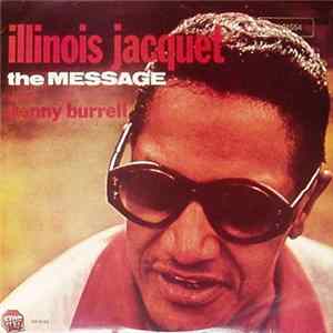 Illinois Jacquet With Kenny Burrell - The Message FLAC