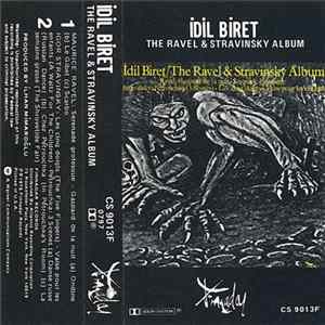 İdil Biret - The Ravel & Stravinsky Album FLAC