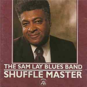 Sam Lay - Shuffle Master FLAC