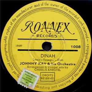 Johnny Kay & His Orchestra - Dinah / My Baby Said Yes FLAC