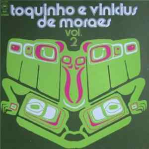 Toquinho E Vinicius De Moraes - Toquinho E Vinicius De Moraes Vol.2 FLAC