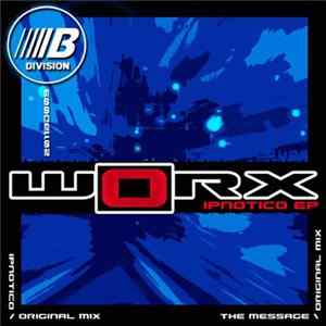 Worx - Ipnotico EP FLAC