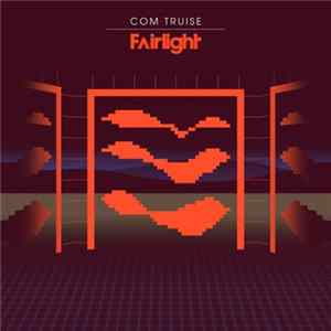 Com Truise - Fairlight FLAC