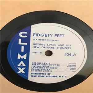 George Lewis And His New Orleans Stompers - Fidgety Feet / Dauphine St. Blues FLAC