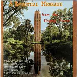 Anton Brees - A Spiritual Message From The Singing Tower FLAC