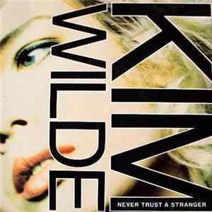 Kim Wilde - Never Trust A Stranger FLAC