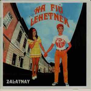 Zalatnay - ...Ha Fiú Lehetnék FLAC