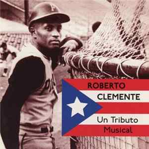 Somos 21 - Roberto Clemente Un Tributo Musical FLAC