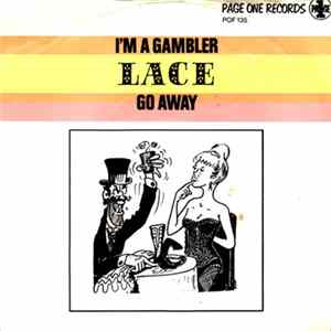 Lace - I'm A Gambler / Go Away FLAC