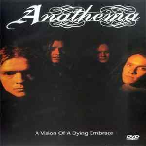 Anathema - A Vision Of A Dying Embrace FLAC