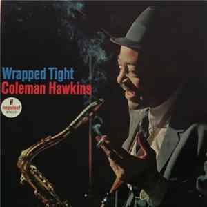 Coleman Hawkins - Wrapped Tight FLAC