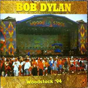 Bob Dylan - Woodstock '94 FLAC
