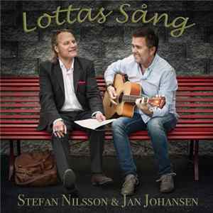 Stefan Nilsson & Jan Johansen - Lottas Sång FLAC