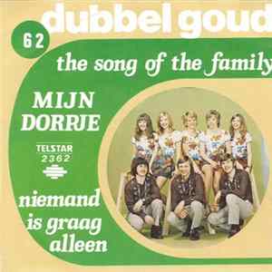 The Song Of The Family - Mijn Dorpje / Niemand Is Graag Alleen FLAC