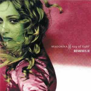 Madonna - Ray Of Light (Remixes II) FLAC