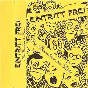 Eintritt Frei - Die Bewahrer Der Liebe FLAC
