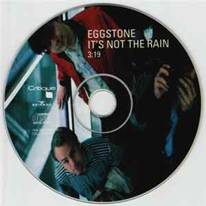 Eggstone - It's Not The Rain FLAC