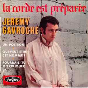 Jeremy Gavroche - La Corde Est Préparée FLAC