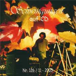 Various - Schwingungen Auf CD Nr. 126 / 11 - 2005 FLAC
