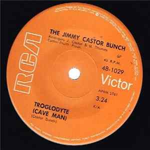 The Jimmy Castor Bunch - Troglodyte / I Promise To Remember FLAC