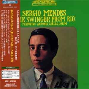 Sergio Mendes Featuring Antonio Carlos Jobim - The Swinger From Rio FLAC