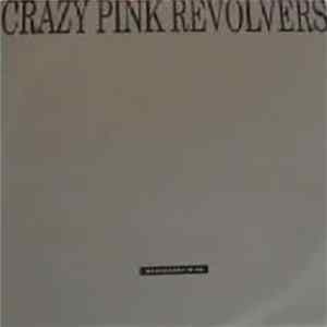 Crazy Pink Revolvers - Wednesday 19:45 FLAC