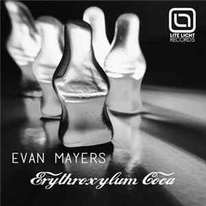Evan Mayers - Erythroxylum Coca FLAC