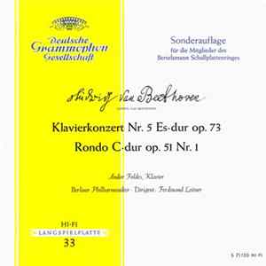 Ludwig van Beethoven, Andor Foldes, Berliner Philharmoniker · Ferdinand Leitner - Klavierkonzert Nr. 5 Es-dur, Op. 73 / Rondo C-dur Op. 51 Nr. 1 FLAC