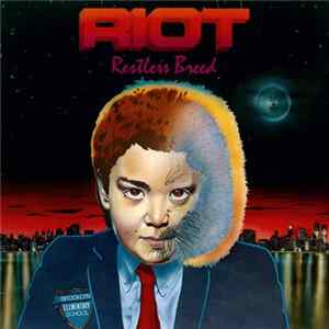 Riot - Restless Breed FLAC