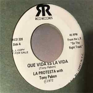 La Protesta, Tony Pabon - Que Vida Es La Vida / Antonia Gervasia FLAC