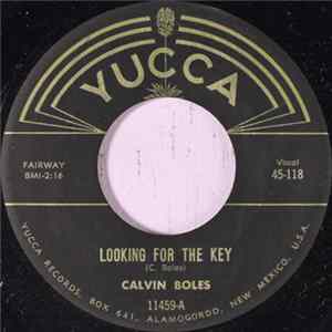 Calvin Boles - Looking For The Key / Here Comes That Train FLAC