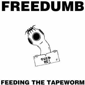 Freedumb - Feeding The Tapeworm FLAC