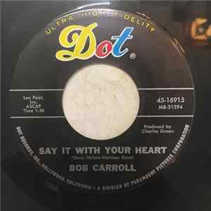 Bob Carroll - Say It With Your Heart / I Am Yours FLAC