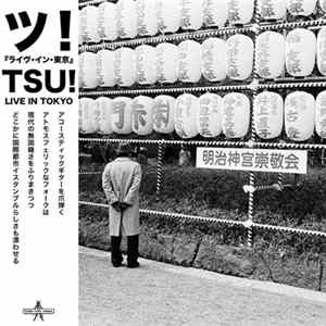 TSU! - Live In Tokyo FLAC