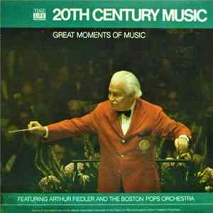 Arthur Fiedler, The Boston Pops Orchestra - 20th Century Music FLAC