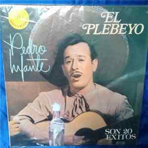 Pedro Infante - El Plebeyo FLAC