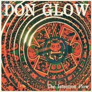 Don Glow - The Intention Flow FLAC