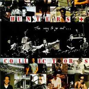 Hunters & Collectors - The Way To Go Out... FLAC