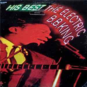 B.B. King - His Best - The Electric B.B. King FLAC