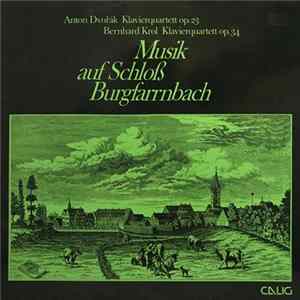 Anton Dvořák, Bernhard Krol - Musik Auf Schloß Burgfarrnbach FLAC