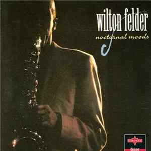 Wilton Felder - Nocturnal Moods FLAC