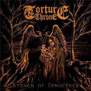 Torture Throne - Stench Of Innocence FLAC