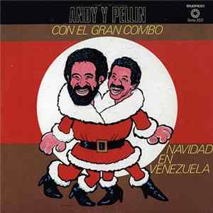 Andy Y Pellin Con El Gran Combo - Navidad En Venezuela FLAC