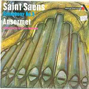 Saint-Saëns, Ansermet, L'Orchestre De La Suisse Romande - Symphony No.3 FLAC