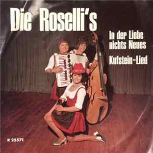 Die Roselli's - In Der Liebe Nichts Neues / Kufstein-Lied FLAC