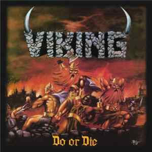 Viking - Do Or Die FLAC