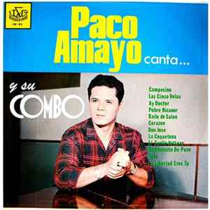 Paco Amayo Y Su Combo - Paco Amayo Canta FLAC
