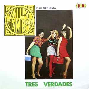 Willy Gamboa Y Su Orquesta - Tres Verdades FLAC