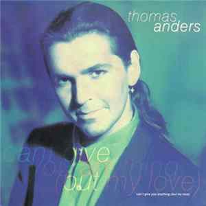 Thomas Anders - Can't Give You Anything (But My Love) FLAC